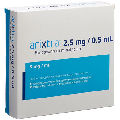 ARIXTRA Inj Lös 2.5 mg/0.5ml 10 Fertspr 0.5 ml